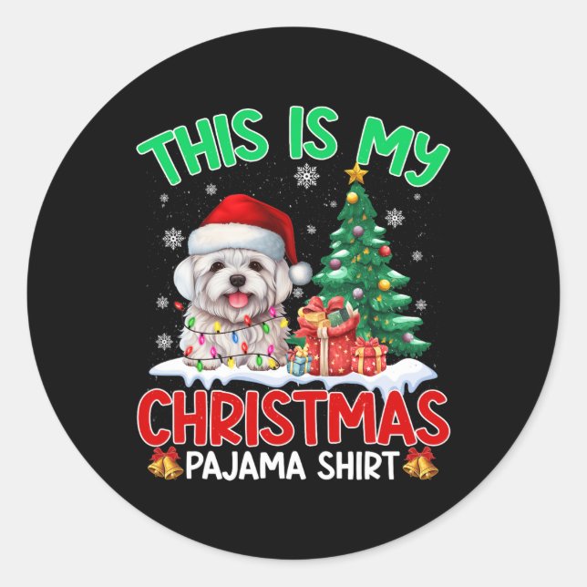 Pegatina Redonda Estos son mis Navidades Pajama Maltese Perros Aman (Anverso)
