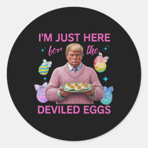 Pegatina Redonda Estoy Acá Por Los Huevos Desviados, Divertidos Tru