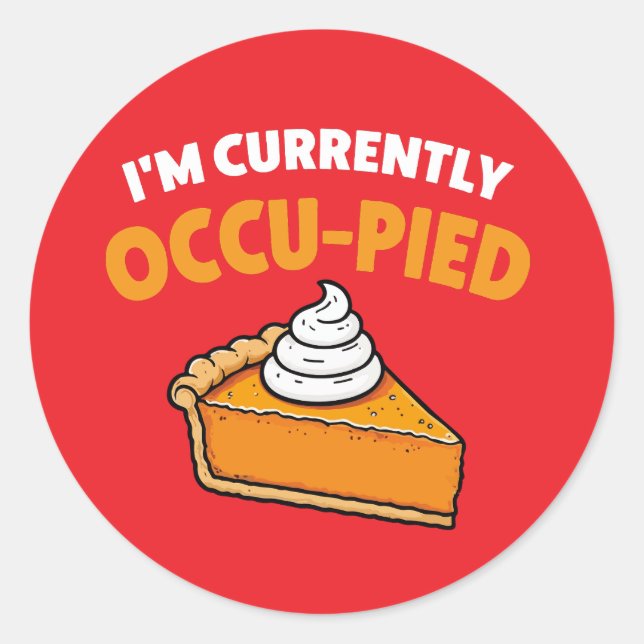Pegatina Redonda Estoy actualmente ocupado (Anverso)