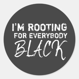 Pegatina Redonda Estoy alentando a todos negros