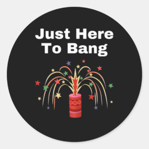 Pegatina Redonda Estoy aquí para Bang