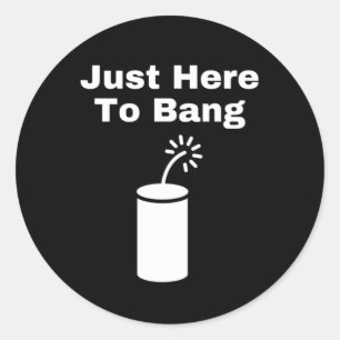 Pegatina Redonda Estoy aquí para Bang