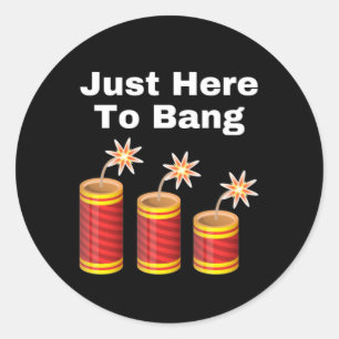 Pegatina Redonda Estoy aquí para Bang