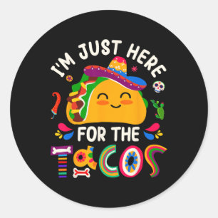 Pegatina Redonda Estoy aquí por las mujeres de los Tacos Cinco De M