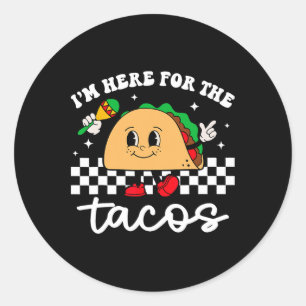 Pegatina Redonda Estoy Aquí Por Los Tacos Mexicano Cinco De Mayo Di