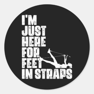 Pegatina Redonda Estoy Aquí Solo Para Pies En Correas Fitness Pilat