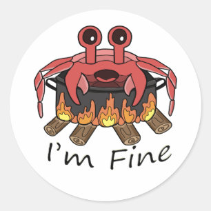 Pegatina Redonda Estoy bien hirviendo cangrejo