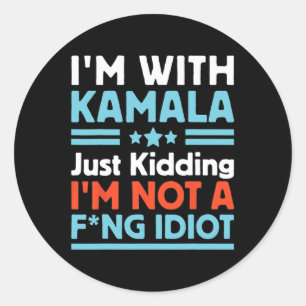 Pegatina Redonda Estoy con Kamala, solo me está matando, no soy un 