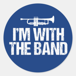 Pegatina Redonda Estoy con la banda de tontería divertida
