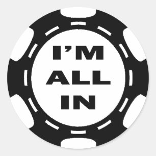 PEGATINA REDONDA ESTOY EN EL CHIP DE POKER
