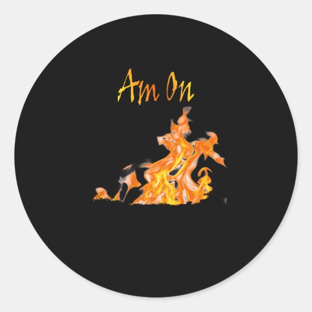 Pegatina Redonda Estoy en el verdadero fuego (Anverso)