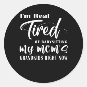 Pegatina Redonda Estoy harto de los niños de mi mamá.