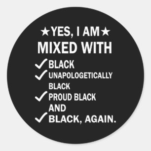 Pegatina Redonda Estoy Mezclado Con La Orgullosa Historia Negra Afr