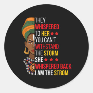 Pegatina Redonda Estoy Susurrando Soy La Tormenta Bhm Orgulloso Afr