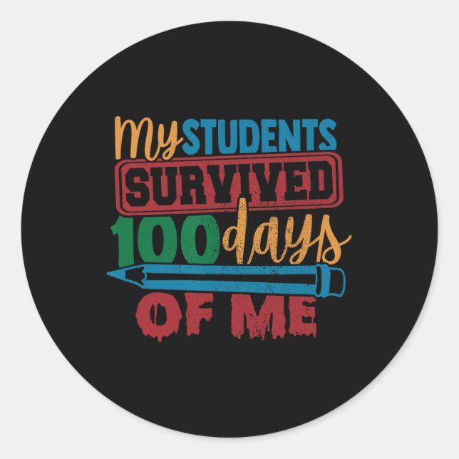 Pegatina Redonda Estudiantes sobrevivieron 100 días de mi profesor  (Anverso)