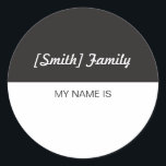 Pegatina Redonda Etiquetas del apellido para la reunión o la boda<br><div class="desc">El nombre del apellido marca con etiqueta para la reunión de familia grande, el boda, o el otro acontecimiento donde la gente quiere saber quién usted es y con qué familia usted está. El personalizar con un apellido y pide algunas hojas de pegatinas por la familia para que la gente...</div>