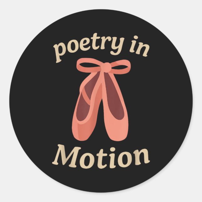 Pegatina Redonda Etry In Motion Ballet Dancer Quote Gift  (Anverso)