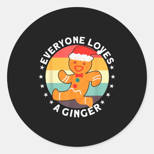 Pegatina Redonda Everyone Loves A Ginger Tee Redhead Gingerbread Ch (Anverso)
