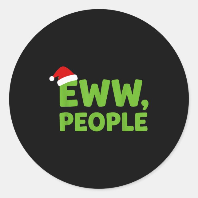 Pegatina Redonda Eww People Santa Hat Funny Christmas Men Women  (Anverso)