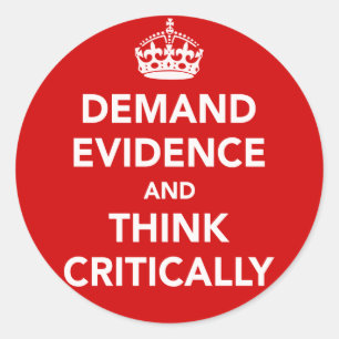 Pegatina Redonda Exija las pruebas y piense críticamente