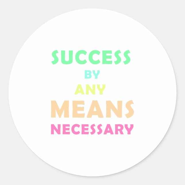Pegatina Redonda Éxito por cualquier medio necesario - Determinació (Anverso)