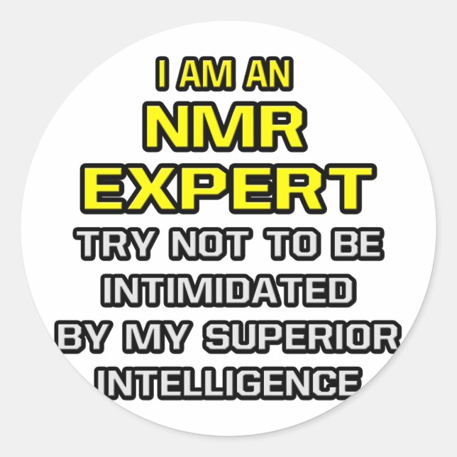 Pegatina Redonda Experto de NMR... Inteligencia superior (Anverso)