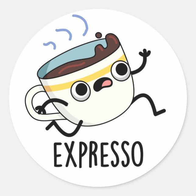 Pegatina Redonda Expresso Gracioso Corriendo Café Pun (Anverso)
