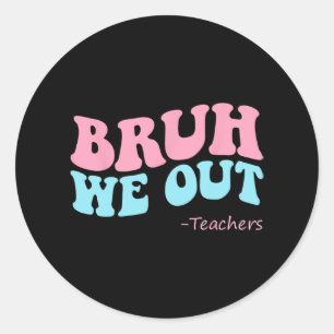 Pegatina Redonda Expulsamos A Los Maestros Groovy Felices El Último