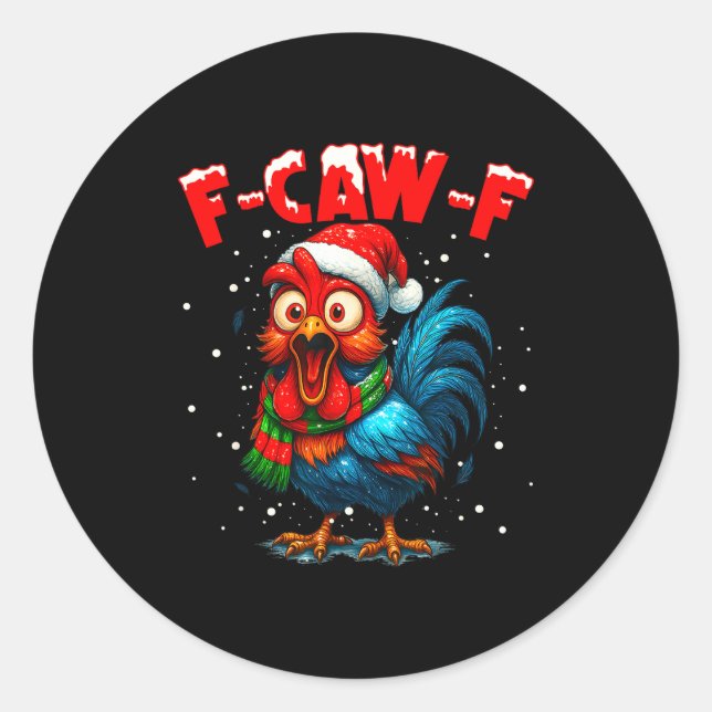 Pegatina Redonda F-caw-f Chicken Fcawf Rooster Coffee Christmas Fca (Anverso)