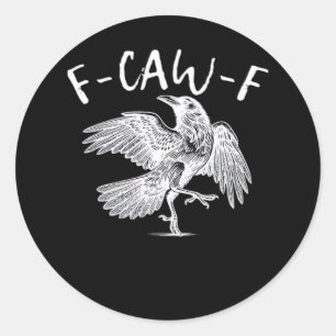 Pegatina Redonda F-Caw-F Clásico Cuervo Retro