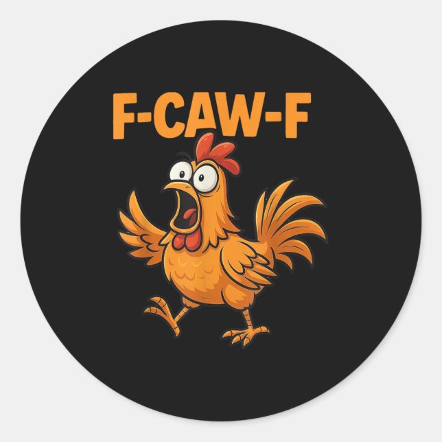 Pegatina Redonda F-caw-f Crow Funny Fcawf Black Bird Chicken Meme G (Anverso)