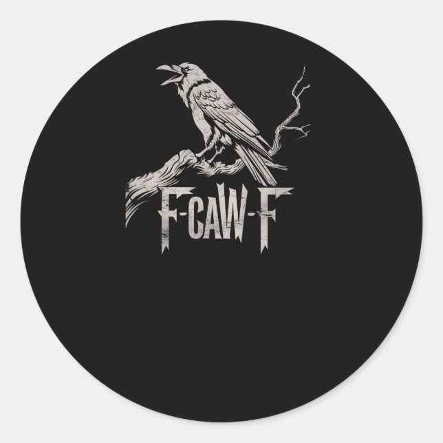 Pegatina Redonda F-Caw-F Crow Pun Funny Bird Cawing Grunge Back Tri (Anverso)