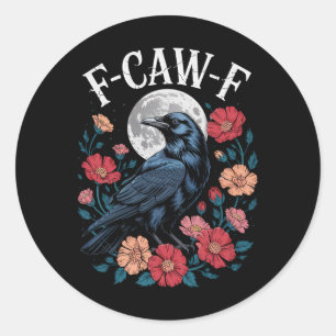 Pegatina Redonda F-caw-f Crow Shirt Gothic Raven Caw Tee Para Ha