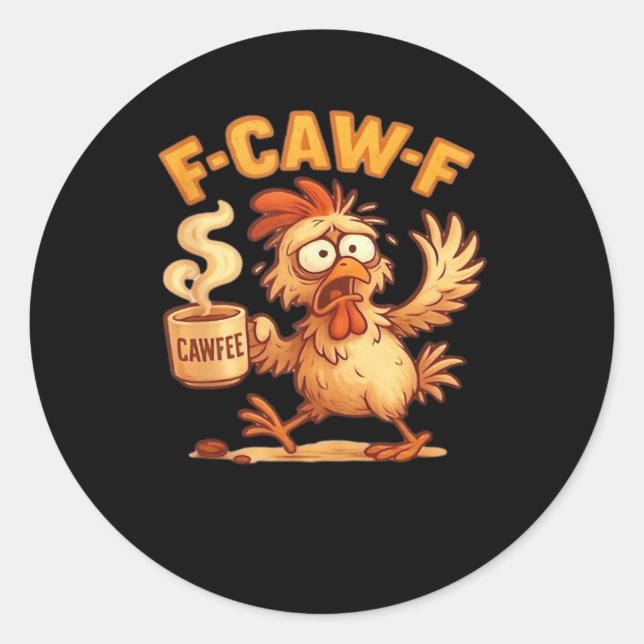 Pegatina Redonda F Caw F Funny Chicken Classic Retro Graphic (Anverso)