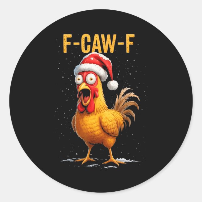 Pegatina Redonda F-caw-f Funny Chicken Humor Meme Christmas Men Wom (Anverso)