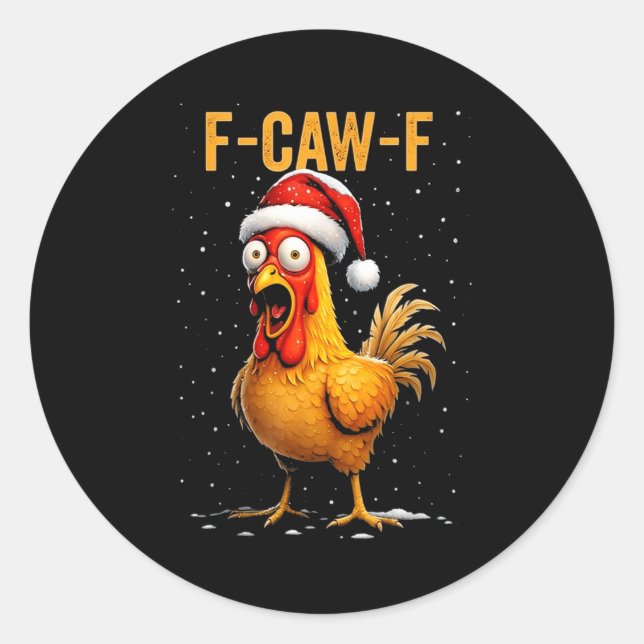 Pegatina Redonda F-caw-f Funny Chicken Humor Meme Christmas Men Wom (Anverso)