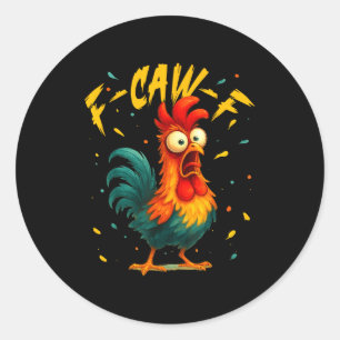 Pegatina Redonda F Caw F Gallo Pájaro Divertido Gallina Susurrador 