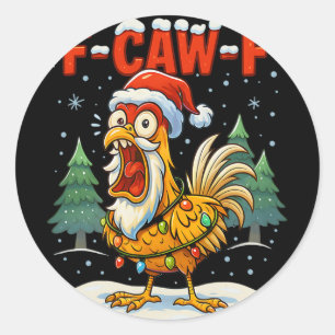 Pegatina Redonda F-caw-f Humor Divertido de Pollo F-caw-f Cita Gall