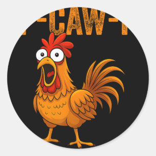 Pegatina Redonda F-caw-f Humor Divertido de Pollo F-caw-f Cita Gall