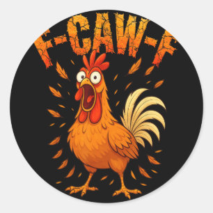 Pegatina Redonda F-caw-f Humor Divertido de Pollo F-caw-f Cita Gall
