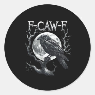 Pegatina Redonda F-Caw-F Luna Cuervo Gótico Halloween Cuervo Pájaro