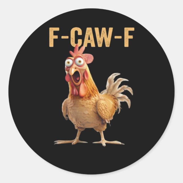 Pegatina Redonda F-Caw-F Pollo Clásico Creativo Casual (Anverso)