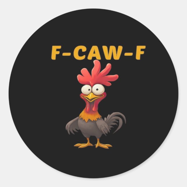 Pegatina Redonda F-Caw-F-Pollo Esencial Clásico Estético Único (Anverso)