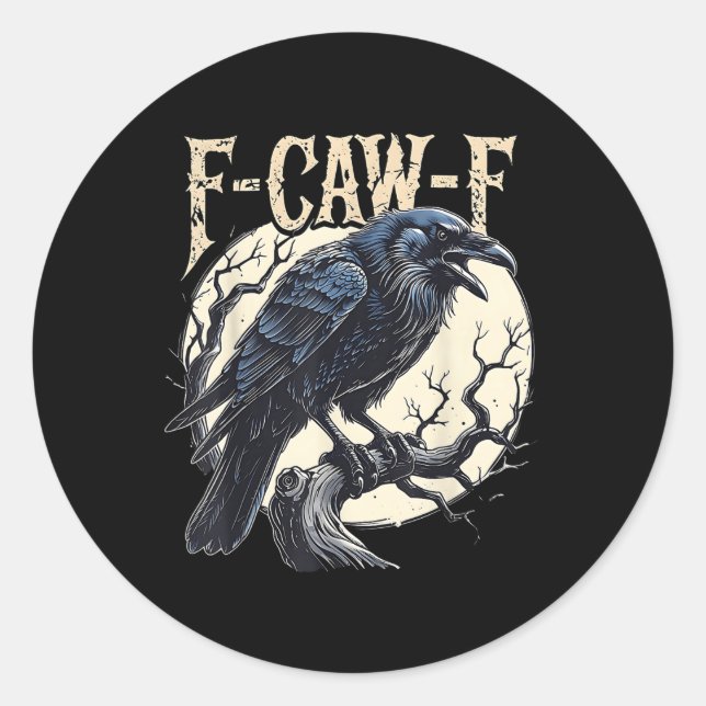 Pegatina Redonda F-caw-f Raven Funny Crow Pun Retro Gothic Aestheti (Anverso)