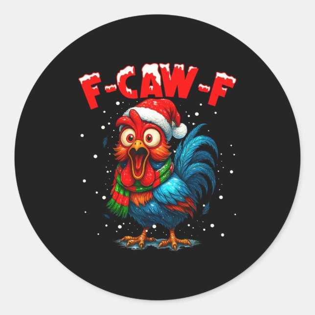 Pegatina Redonda F Caw F Rooster Christmas Fcawf Chicken Whisperer  (Anverso)