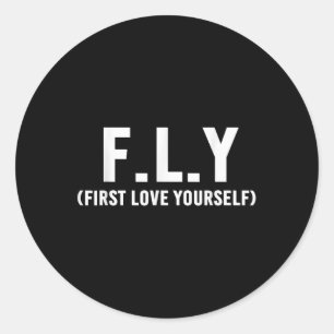 Pegatina Redonda F.l.y First Love You Self Love And Awareness