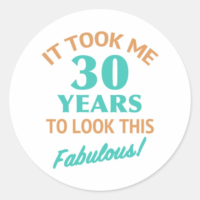Pegatina Redonda Fabuloso cumpleaños número 30 (Anverso)