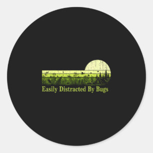 Pegatina Redonda Fácilmente distraído por insectos camiseta vintage