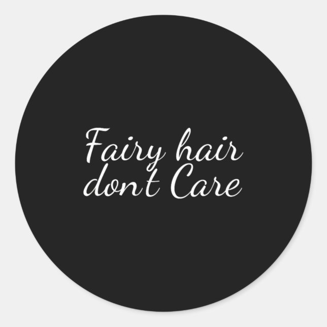Pegatina Redonda Fairy Hair Dont Care  (Anverso)