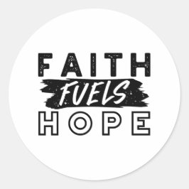 Pegatina Redonda Faith Fuels Hope Quote – Uplifting Christian Art